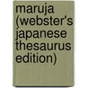 Maruja (Webster's Japanese Thesaurus Edition) door Icon Group International