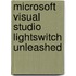 Microsoft Visual Studio Lightswitch Unleashed