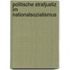 Politische Strafjustiz Im Nationalsozialismus by Christian Helbich