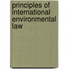 Principles of International Environmental Law door Philippe Sands