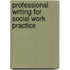 Professional Writing for Social Work Practice