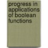 Progress in Applications of Boolean Functions