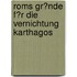 Roms Gr�Nde F�R Die Vernichtung Karthagos