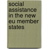 Social Assistance in the New Eu Member States by Leszek Kasek