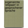 Sogenannte 'Ellipsen' in Gesprochener Sprache door Stefanie M�ller