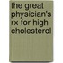The Great Physician's Rx for High Cholesterol