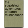 The Surprising Adventures of Baron Munchausen door Rudolph Erich Raspe