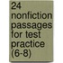 24 Nonfiction Passages for Test Practice (6-8)
