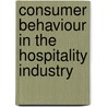 Consumer Behaviour in the Hospitality Industry by Manuel Handlechner