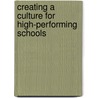 Creating a Culture for High-Performing Schools by Fred C. Lunenberg