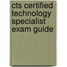 Cts Certified Technology Specialist Exam Guide door Sven Laurik