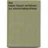 Das Haber-Bosch-Verfahren Zur Ammoniaksynthese by Oliver Schirmer