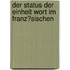 Der Status Der Einheit Wort Im Franz�Sischen