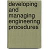 Developing and Managing Engineering Procedures door Phillip A. Cloud
