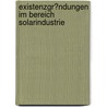 Existenzgr�Ndungen Im Bereich Solarindustrie by Martina Francksen