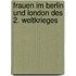 Frauen Im Berlin Und London Des 2. Weltkrieges
