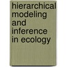 Hierarchical Modeling and Inference in Ecology door Royle Dorazio