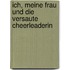 Ich, Meine Frau Und Die Versaute Cheerleaderin