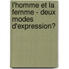 L'Homme Et La Femme - Deux Modes D'Expression? by Michael St�ckel
