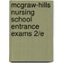 Mcgraw-Hills Nursing School Entrance Exams 2/E
