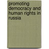 Promoting Democracy and Human Rights in Russia door Eduardo Salas Edens
