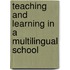 Teaching and Learning in a Multilingual School