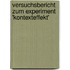 Versuchsbericht Zum Experiment 'Kontexteffekt'