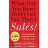 What Got You Here Won't Get You There in Sales door Marshall Goldsmith