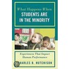 What Happens When Students Are in the Minority door Charles Hutchison