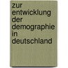 Zur Entwicklung Der Demographie in Deutschland by Lasse Walter