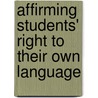 Affirming Students' Right to Their Own Language door Jerrie Cobb Scott