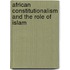 African Constitutionalism and the Role of Islam