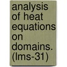 Analysis of Heat Equations on Domains. (Lms-31) door El-Maati Ouhabaz