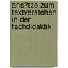 Ans�Tze Zum Textverstehen in Der Fachdidaktik by Lilli Richert