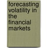 Forecasting Volatility in the Financial Markets by Stephen Satchell