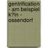 Gentrification - Am Beispiel K�Ln - Ossendorf