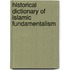 Historical Dictionary of Islamic Fundamentalism