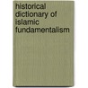 Historical Dictionary of Islamic Fundamentalism by Mathieu Guidaere