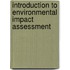 Introduction To Environmental Impact Assessment