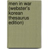 Men in War (Webster's Korean Thesaurus Edition) door Icon Group International