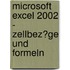 Microsoft Excel 2002 - Zellbez�Ge Und Formeln