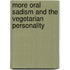 More Oral Sadism and the Vegetarian Personality