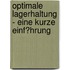 Optimale Lagerhaltung - Eine Kurze Einf�Hrung