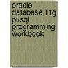 Oracle Database 11G Pl/Sql Programming Workbook door Michael McLaughlin