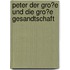 Peter Der Gro�E Und Die Gro�E Gesandtschaft
