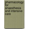 Pharmacology for Anaesthesia and Intensive Care door Tom E. Peck