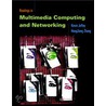 Readings in Multimedia Computing and Networking door Kevin Jeffay