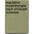 Regulative Musiktherapie Nach Christoph Schwabe