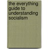 The Everything Guide to Understanding Socialism door Pamela Toler