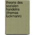 Theorie Des Sozialen Handelns (Thomas Luckmann)